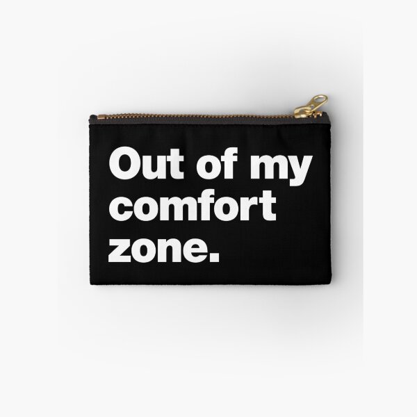 Item preview, Out of my comfort zone. designed and sold by chestify.