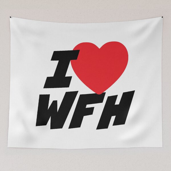 Item preview, I Love WFH, Working from home designed and sold by PaulSDesign.