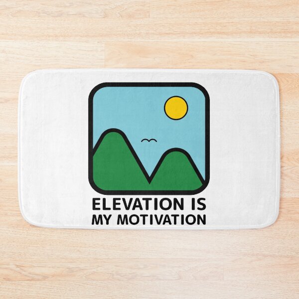 Item preview, Elevation Is My Motivation, Outdoor Mountain Hiking Climbing Adventure  designed and sold by Sunserize Designs.