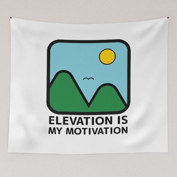 Item preview, Elevation Is My Motivation, Outdoor Mountain Hiking Climbing Adventure  designed and sold by Sunserize Designs.