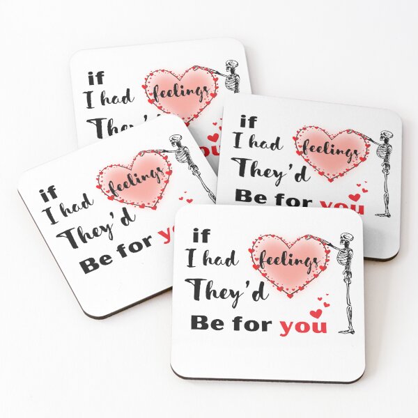 Item preview, If i had Feelings they’d be for you designed and sold by Ninonova-shop.
