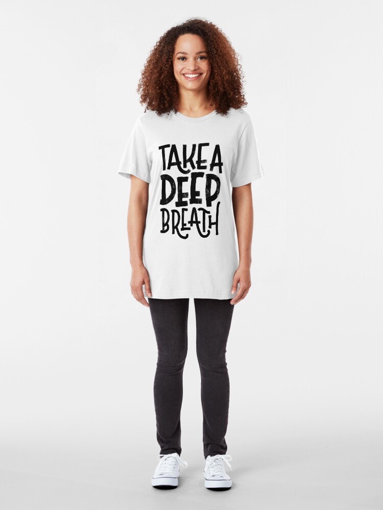 Alternate view of Take a Deep Breath Slim Fit T-Shirt