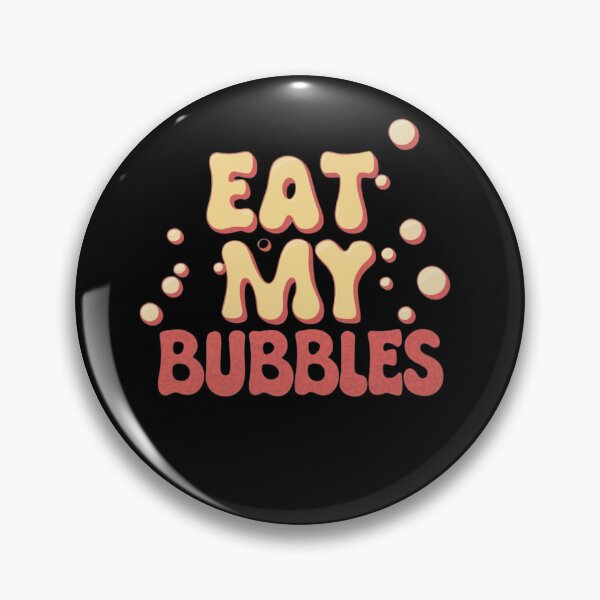 Aperçu de l'œuvre Eat My Bubbles créée et vendue par ChicArtThreads.