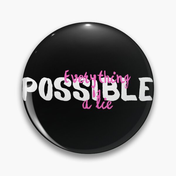 Item preview, Possible - Everything is a lie designed and sold by RayAndDice.