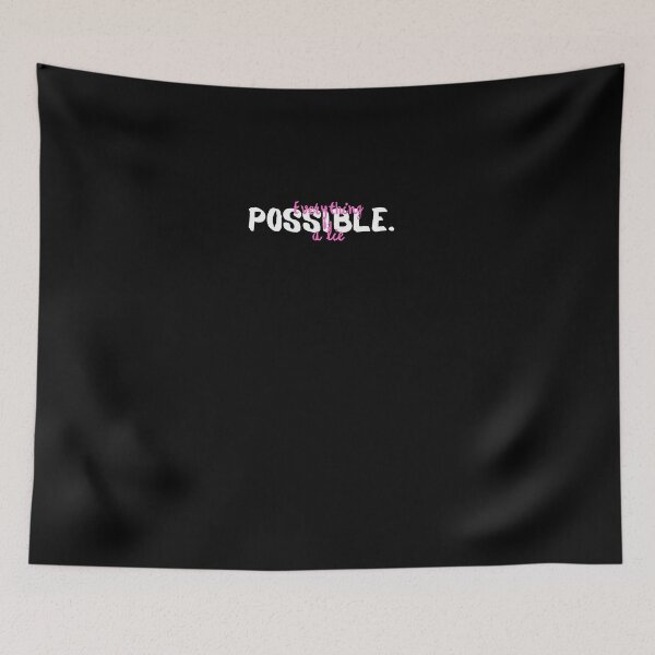 Item preview, Possible - Everything is a lie designed and sold by RayAndDice.