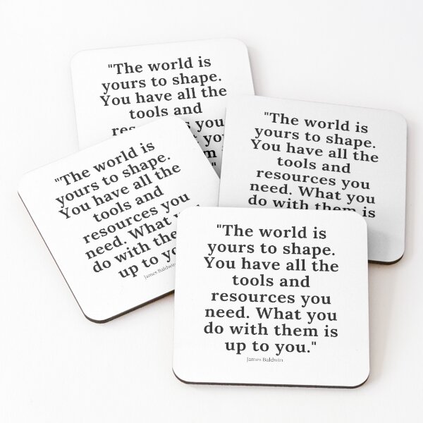 Item preview, James Baldwin: shape your world quotes designed and sold by ItsTexty.