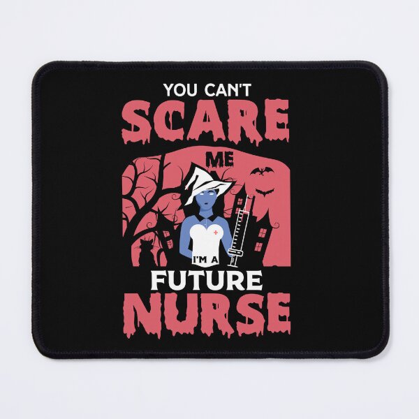 Item preview, You Can't Scare Me I'm a Nurse designed and sold by FTS-Studio.
