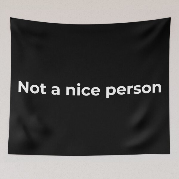 Item preview, Not a nice person designed and sold by Sovi14.