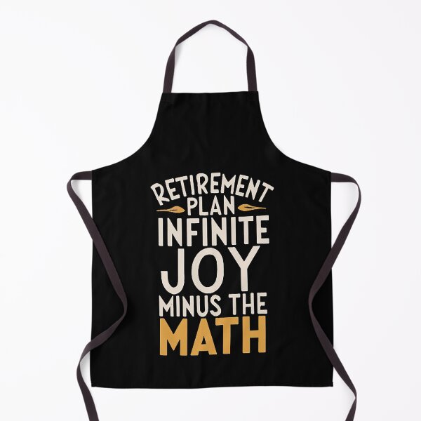 Item preview, Retirement Plan: Infinite joy, minus the math Retired Math Teacher designed and sold by DomTeesHaven.