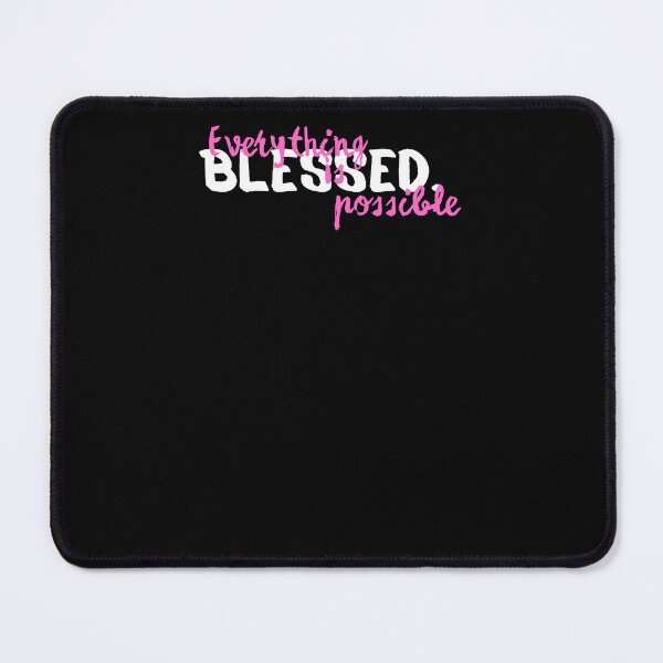 Item preview, Blessed - Everything is Possible designed and sold by RayAndDice.