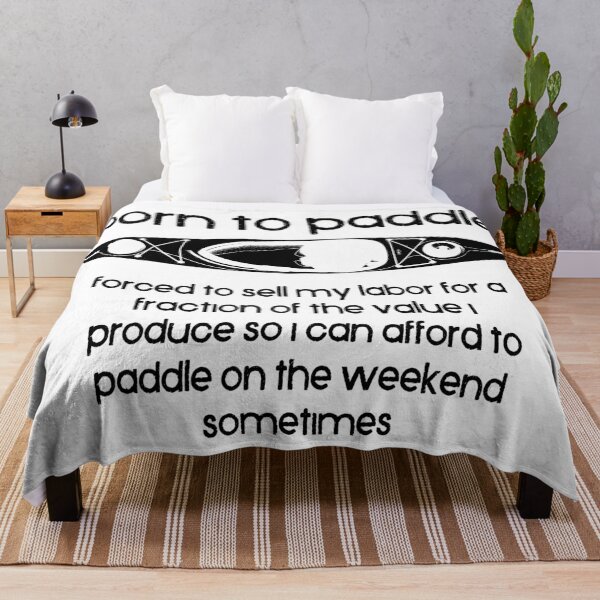 Item preview, Born To Paddle A Kayak Forced To Work designed and sold by Esskay Designs.