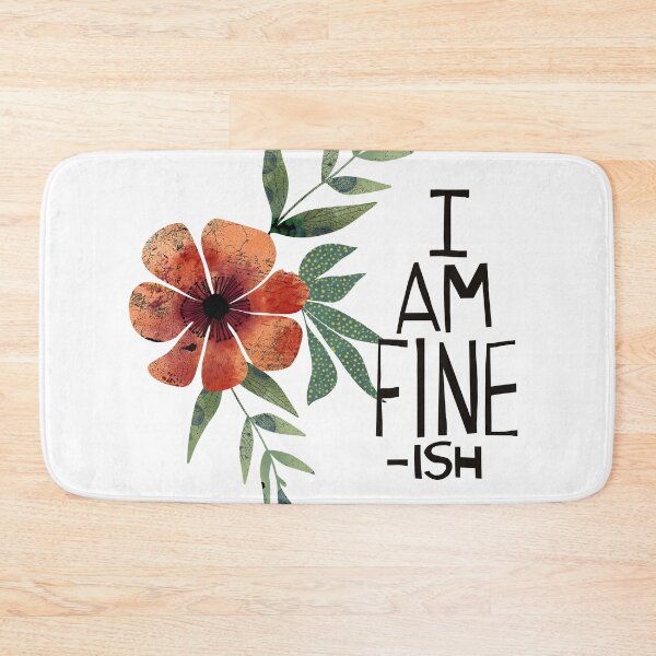 Item preview, I Am Fine-ish Sketch designed and sold by Sheree Burlington.