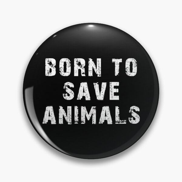Item preview, Born To Save Animals Rustic designed and sold by Turie.