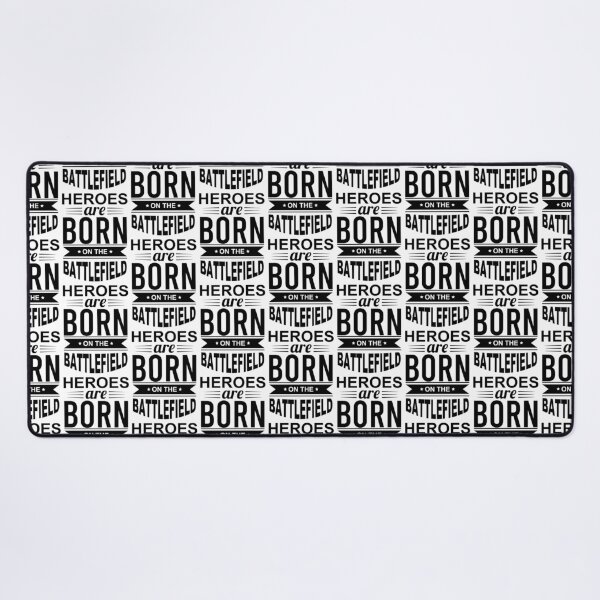 Item preview, Heroes are born on the Battlefield; Army; designed and sold by StickerApe.