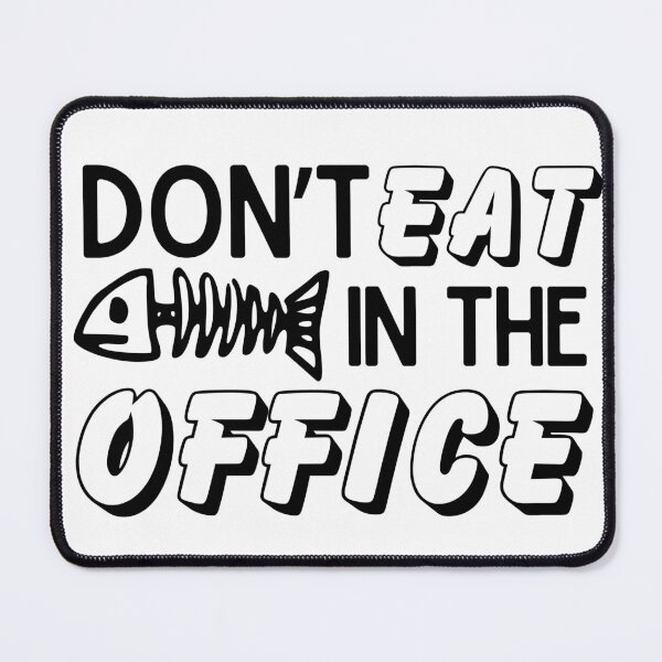 Item preview, Don't eat fish in the office Funny Office Rules designed and sold by CyberArtistOne.