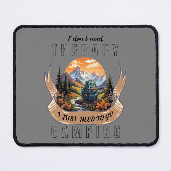 Item preview, I dont need therapy, i just need to go Camping – Solo traveler – Brave wilderness – Strange wilderness – Wilderness first aid – Wilderness therapy – Wilderness tour – Wilderness island. designed and sold by JansenGS.