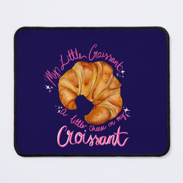 Item preview, Can I Have Yo Croissant? designed and sold by SierraSnipes.