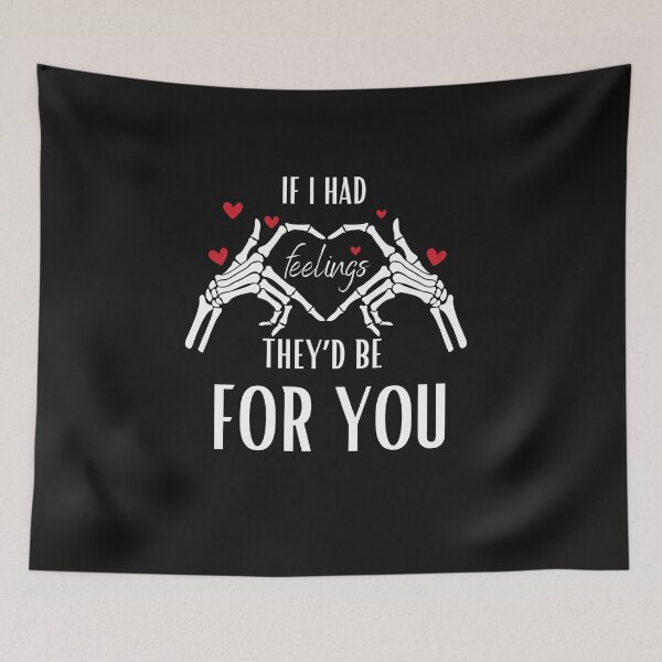 Item preview,  If i had Feelings they’d be for you designed and sold by Ninonova-shop.