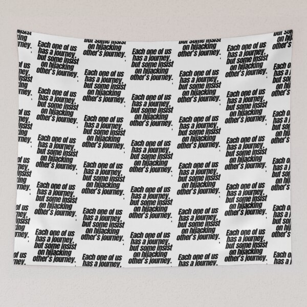 Item preview, Each one of us has a journey,  but some insist on hijacking other’s journey. designed and sold by Finds.