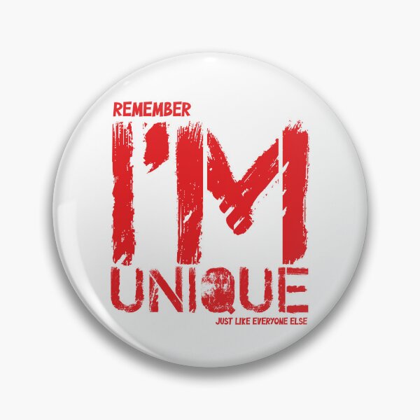 Item preview, Remeber I'm unique just like everyone else designed and sold by VonKalt.