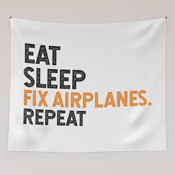Item preview,  Eat Sleep Fix Airplanes Repeat - Aircraft Mechanic designed and sold by TeesYouWant.