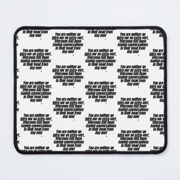 Item preview, You are neither an intro nor an extro-vert, everyone has been having conversations in their head from day one! designed and sold by Finds.