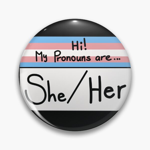 Item preview, Hi my pronouns are - She Her - Trans Pride Edition designed and sold by Beelixir.