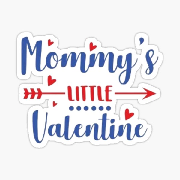 Mommy%27s Little Valentine Gifts & Merchandise for Sale | Redbubble