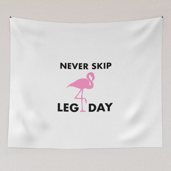 Item preview, Never Skip Leg Day designed and sold by missmir.