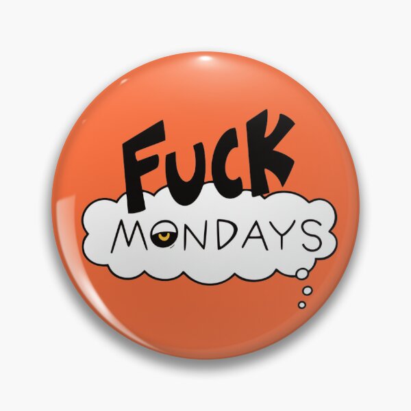 Item preview, "Fuck Mondays" designed and sold by NocturneSonu.