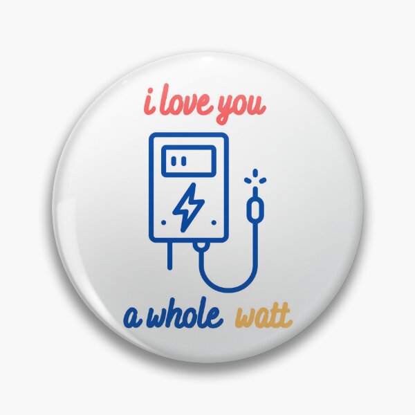 Item preview, I Love You a Whole Watt Electrician Valentines Cute Gift  designed and sold by AngieArt-.