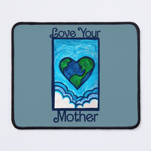 Item preview, Love your mother earth  designed and sold by FrictionMaxxing.