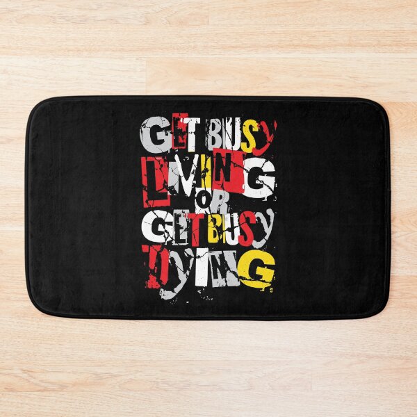 Item preview, Get Busy Living - Famous Movie Motivational Quote - Cool Grunge Typography designed and sold by WIZECROW.