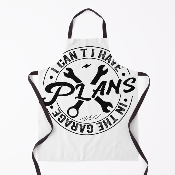 Item preview, I Cant I Have Plans In The Garage, Funny Car Mechanic Dad designed and sold by PrintItStudio.