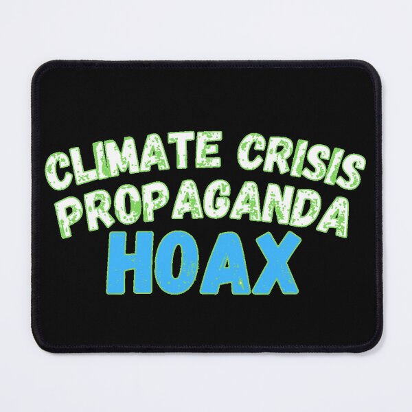 Item preview, Climate Crisis Propaganda Hoax designed and sold by Kid Wits Ink  "Wise enough to leave a lasting impression!".