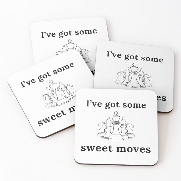Item preview, I've Got Some Sweet Moves | Chess | Chess Player | Chess Lover designed and sold by ShopCoolStop.