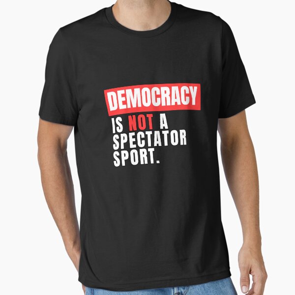 Vista previa del artículo con la obra «LA DEMOCRACIA no es un deporte para espectadores, CITA voto», diseñado y vendido por Micro-dose.