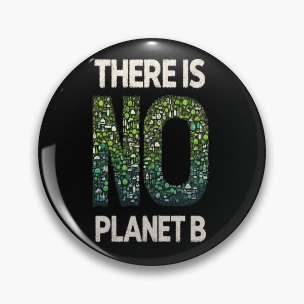 Item preview, Eco-Conscious Call: There Is No Planet B Artwork | Climate Action Design designed and sold by Funnydesign4u.