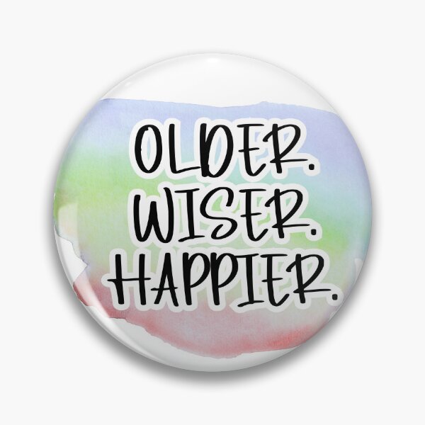 Item preview, Older Wiser Happier Watercolor designed and sold by taffy-lemonade.