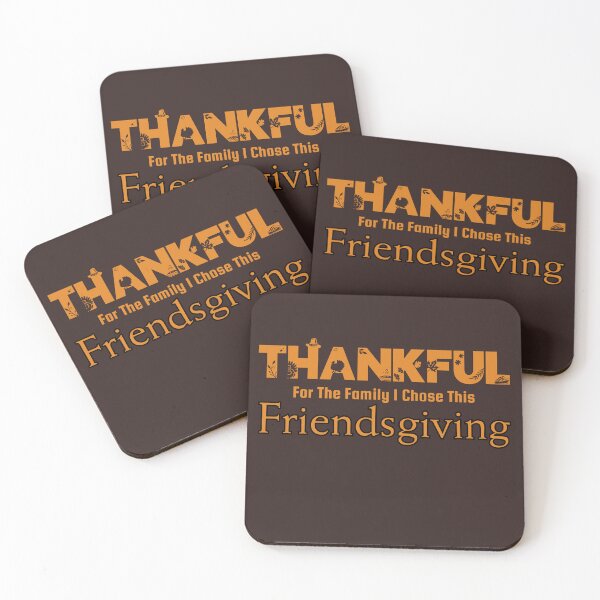 Item preview, Thankful for the Family I Chose this Friendsgiving  designed and sold by ASeasonalFlair.