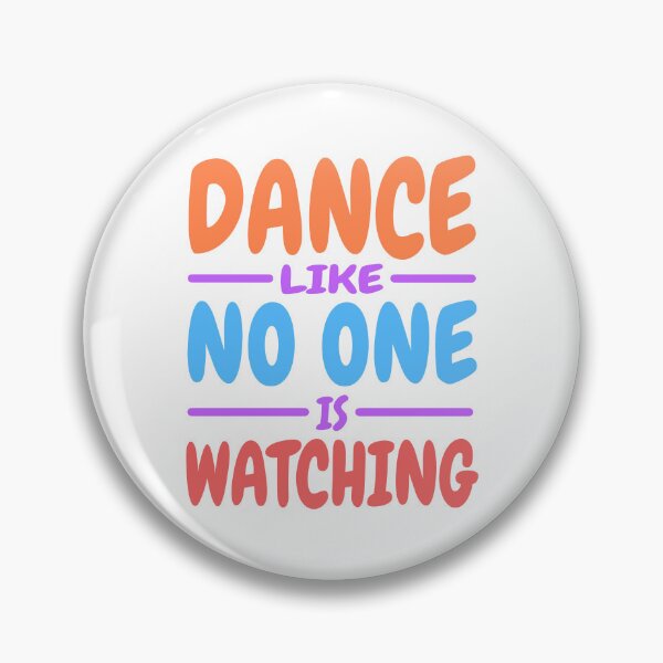 Item preview, Dance Like No One Is Watching! Colorful  designed and sold by PMCreative.