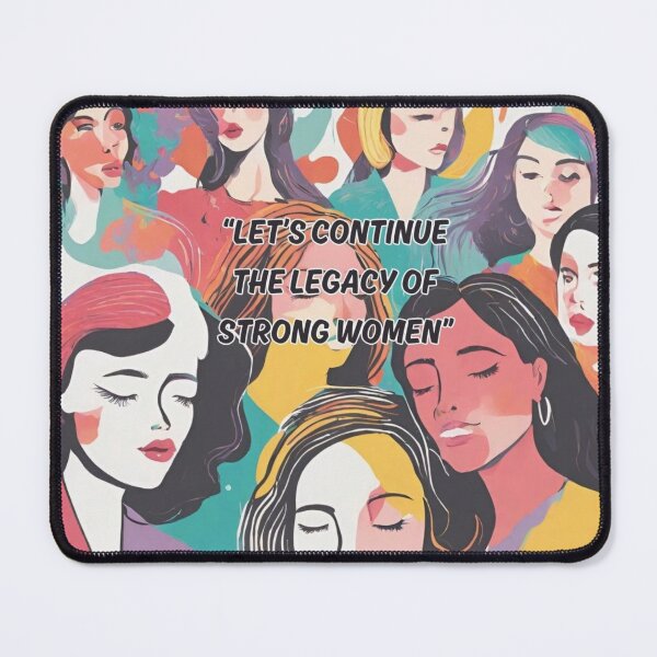 Item preview, Let's Continue The Legacy Of Strong Women designed and sold by FlowFlex.