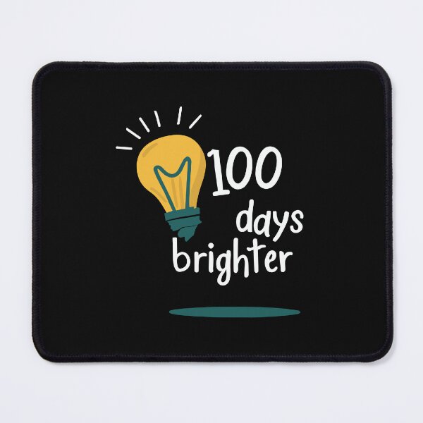 Item preview, 100 Days Brighter - Celebrate 100th Day of School  designed and sold by QuantaPixel.