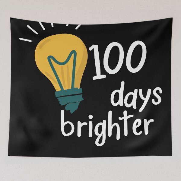 Item preview, 100 Days Brighter - Celebrate 100th Day of School  designed and sold by QuantaPixel.