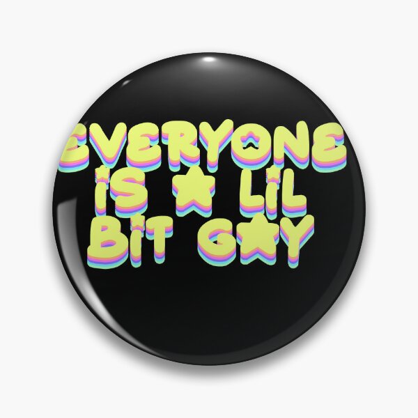 Item preview, Everyone Is A Lil Bit Gay designed and sold by BritySpear.
