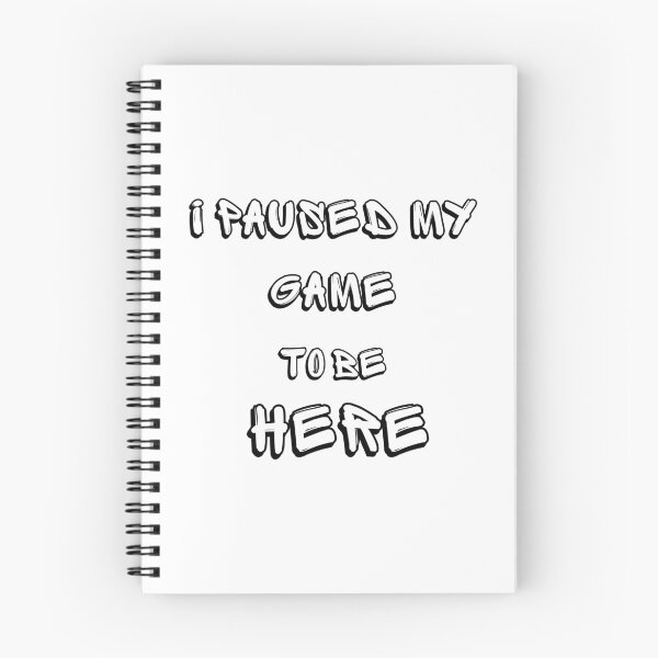 Item preview, i paused my game to be here designed and sold by DoraHappy.