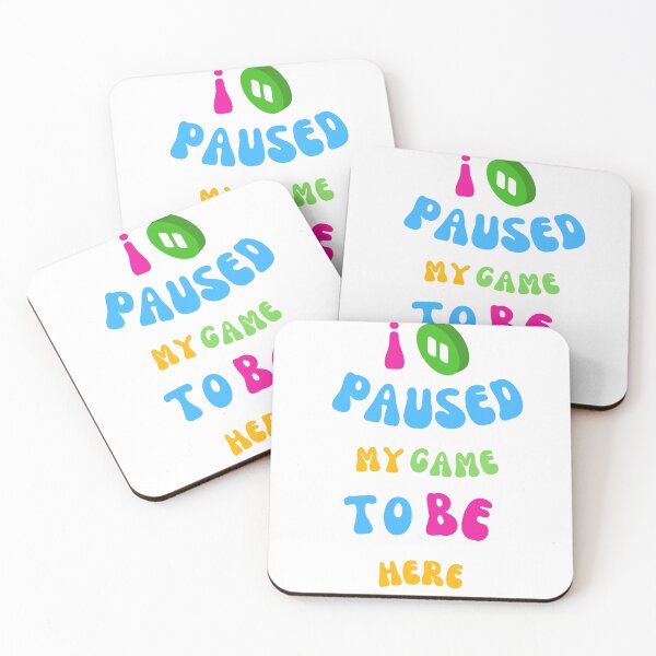 Item preview, i paused my game to be here designed and sold by DoraHappy.