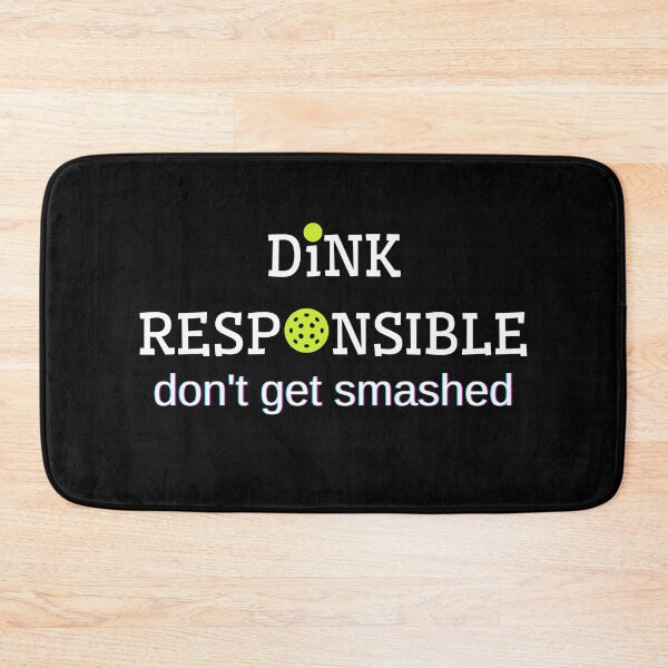 Item preview, Dink Responsibly Pickleball designed and sold by AniArtPL.