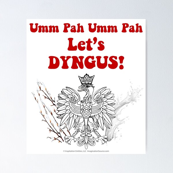 Umm Pah Umm Pah Let’s DYNGUS! Poster