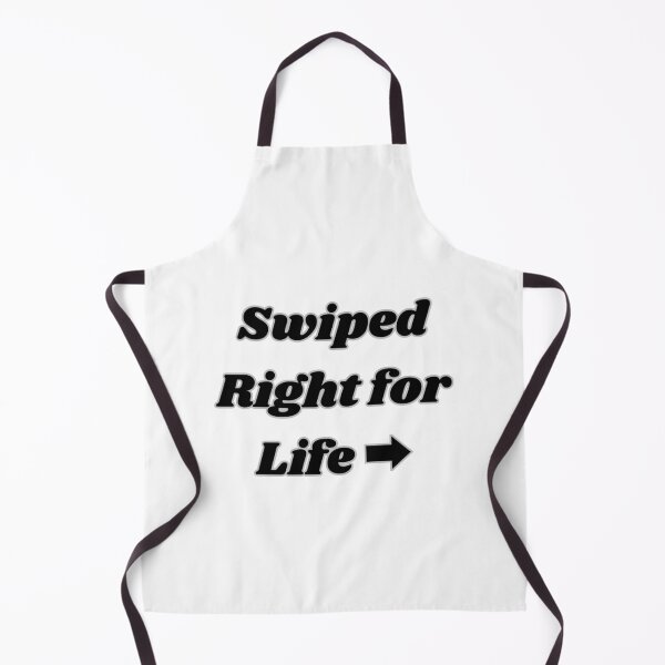 Item preview, SWIPED RIGHT FOR LIFE designed and sold by carlos crane.